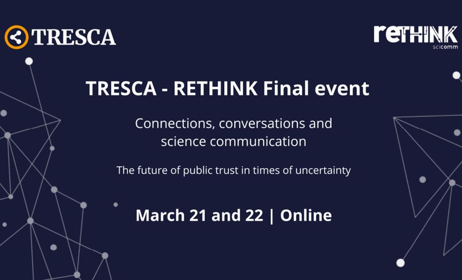 RETHINK-TRESCA: Connections, Conversations and Science Communication